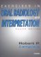 Exercises in Oral Radiology and Interpretation