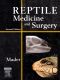 Reptile Medicine and Surgery