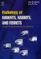 Radiology of Rodents, Rabbits and Ferrets