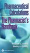 Pharmaceutical Calculations: The Pharmacist's Handbook