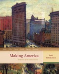 Making America: A History Of The United States, Brief, 5e