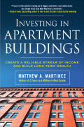 Investing In Apartment Buildings: Create A Reliable Stream Of Income And Build Long-term Wealth