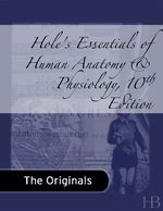 Hole's Essentials of Human Anatomy and Physiology