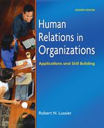 Human Relations in Organizations: Applications and Skill Building