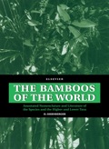 The Bamboos Of The World: Annotated Nomenclature And Literature Of The Species And The Higher And Lower Taxa