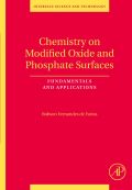 Chemistry On Modified Oxide And Phosphate Surfaces: Fundamentals And Applications: Fundamentals And Applications
