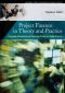 Project Finance in Theory and Practice: Designing, Structuring, and Financing Private and Public Projects
