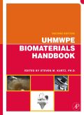 Uhmwpe Biomaterials Handbook: Ultra High Molecular Weight Polyethylene In Total Joint Replacement And Medical Devices