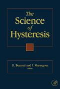 The Science Of Hysteresis: 3-volume Set