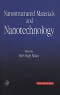 Nanostructured Materials And Nanotechnology: Concise Edition