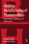 Additive Manufacturing Of Titanium Alloys