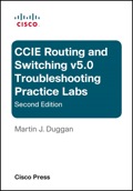 Cisco Ccie Routing And Switching V5.0 Troubleshooting Practice Labs