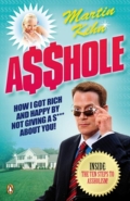 Asshole: How I Got Rich
