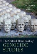 The Oxford Handbook Of Genocide Studies