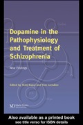 Dopamine In The Pathophysiology And Treatment Of Schizophrenia