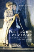 Purification Of Memory: A Study Of Orthodox Theologians From A Catholic Perspective