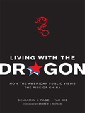 Living With The Dragon: How The American Public Views The Rise Of China