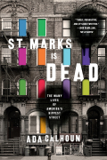 St. Marks Is Dead: The Many Lives Of America's Hippest Street