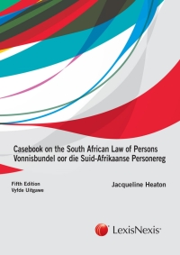 CASEBOOK ON THE SA LAW OF PERSONS