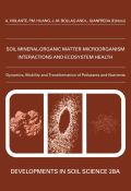 Ecological Significance Of The Interactions Among Clay Minerals, Organic Matter And Soil Biota
