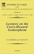 Lectures On The Curry-howard Isomorphism