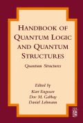 Handbook Of Quantum Logic And Quantum Structures: Quantum Structures