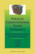 Parallel Computational Fluid Dynamics '99: Towards Teraflops, Optimization And Novel Formulations