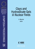 Clays And Hydrosilicate Gels In Nuclear Fields