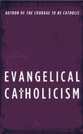 Evangelical Catholicism: Deep Reform In The 21st-century Church