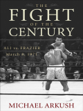 The Fight Of The Century: Ali Vs. Frazier March 8, 1971