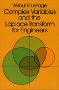 Complex Variables And The Laplace Transform For Engineers