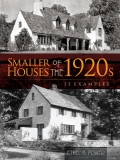 Smaller Houses Of The 1920s: 55 Examples