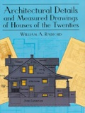 Architectural Details And Measured Drawings Of Houses Of The Twenties