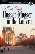 Hugger-mugger In The Louvre