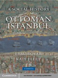 A Social History Of Ottoman Istanbul
