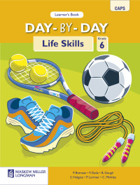 DAY BY DAY LIFE SKILLS GR 6 (LEARNERS BOOK)