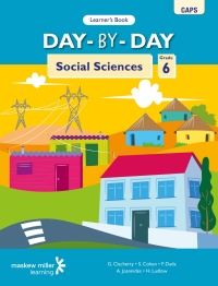 DAY BY DAY SOCIAL SCIENCES GR 6 (LEARNERS BOOK) (CAPS)