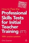 How To Pass The Professional Skills Tests For Initial Teacher Training (itt): 1000    Practice Questions