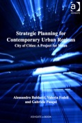Strategic Planning For Contemporary Urban Regions: City Of Cities: A Project For Milan