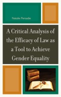 A Critical Analysis Of The Efficacy Of Law As A Tool To Achieve Gender Equality