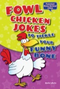 Fowl Chicken Jokes To Tickle Your Funny Bone