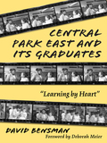 Central Park East And Its Graduates: "learning By Heart