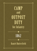 Camp & Outpost Duty For Infantry: 1862