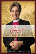 Gospel In The Global Village: Seeking God's Dream Of Shalom