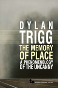 The Memory Of Place: A Phenomenology Of The Uncanny