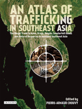 Atlas Of Trafficking In Southeast Asia, An