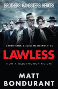 Lawless: Originally Published With The Title 'the Wettest County In The World'
