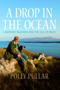 A Drop In The Ocean: Lawrence Macewen And The Isle Of Muck