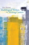 Multilingual Writers And Writing Centers