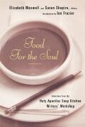 Food For The Soul: Selections From The Holy Apostles Soup Kitchen Writers' Workshop